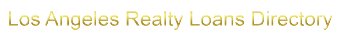 Los Angeles Realty Loans Directory